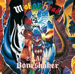 Motörhead : 25 & Alive - Boneshaker